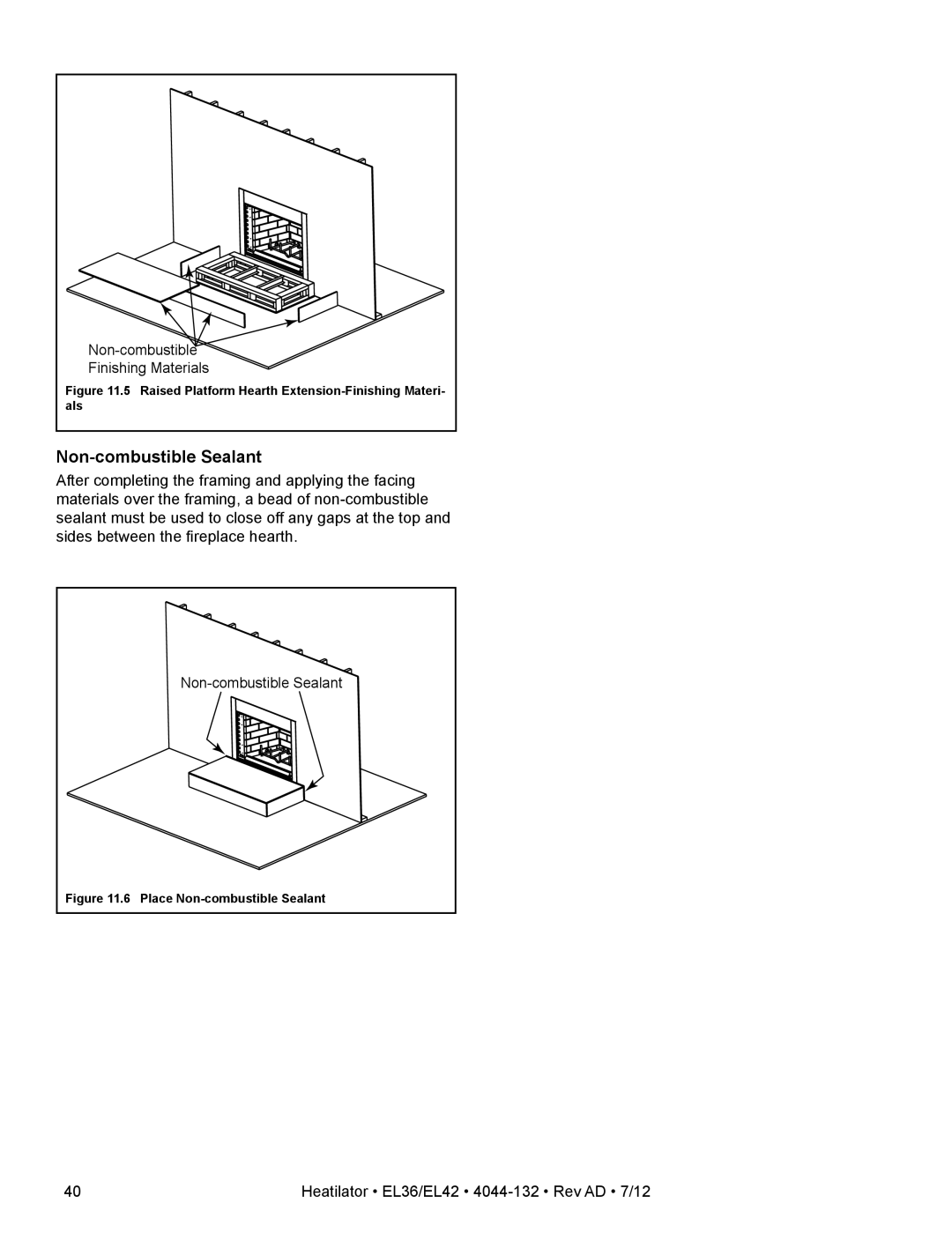 Hearth and Home Technologies EL36, EL42 Non-combustible Sealant, Raised Platform Hearth Extension-Finishing Materi- als 