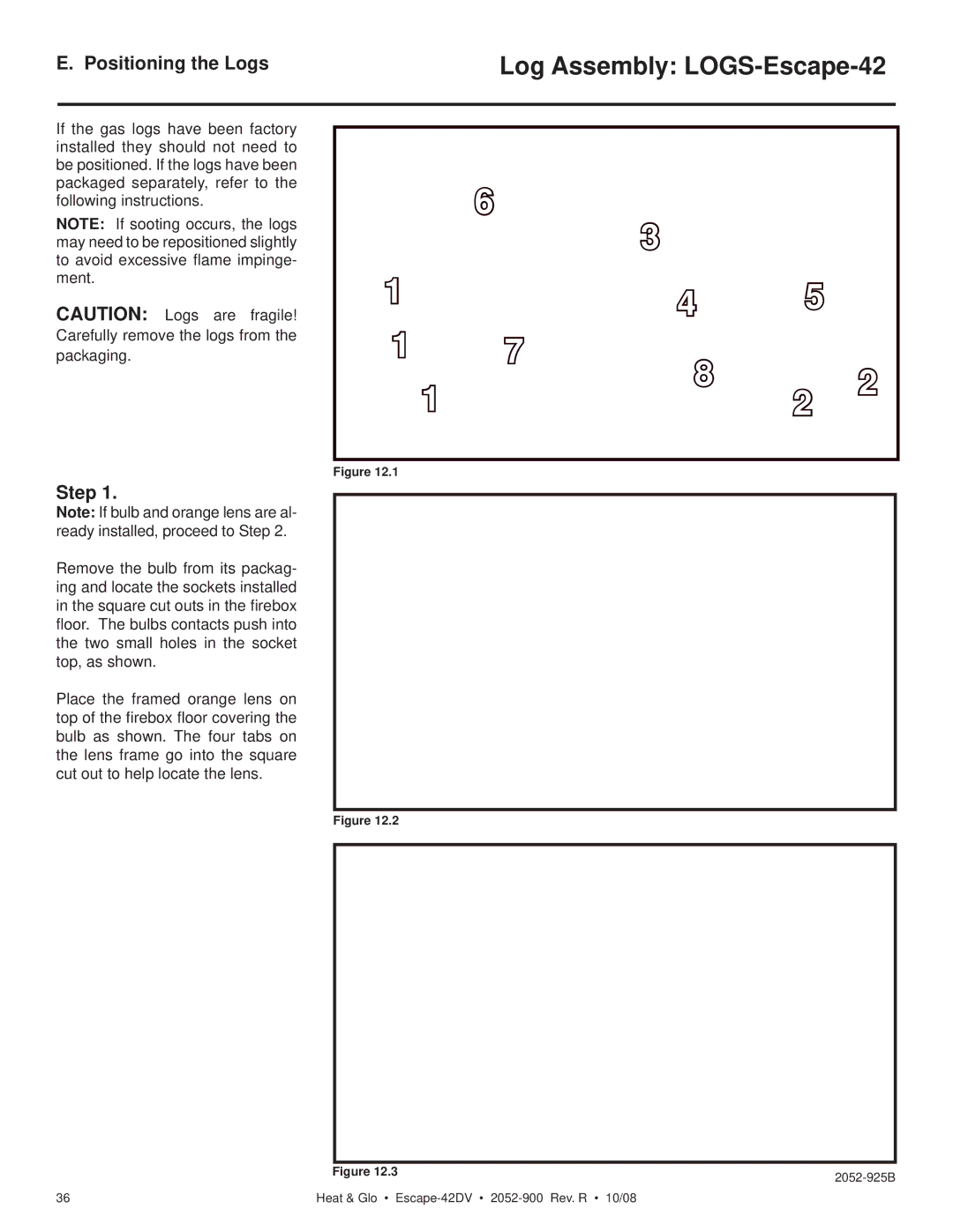 Hearth and Home Technologies ESCAPE-42DV owner manual Positioning the Logs, Step 