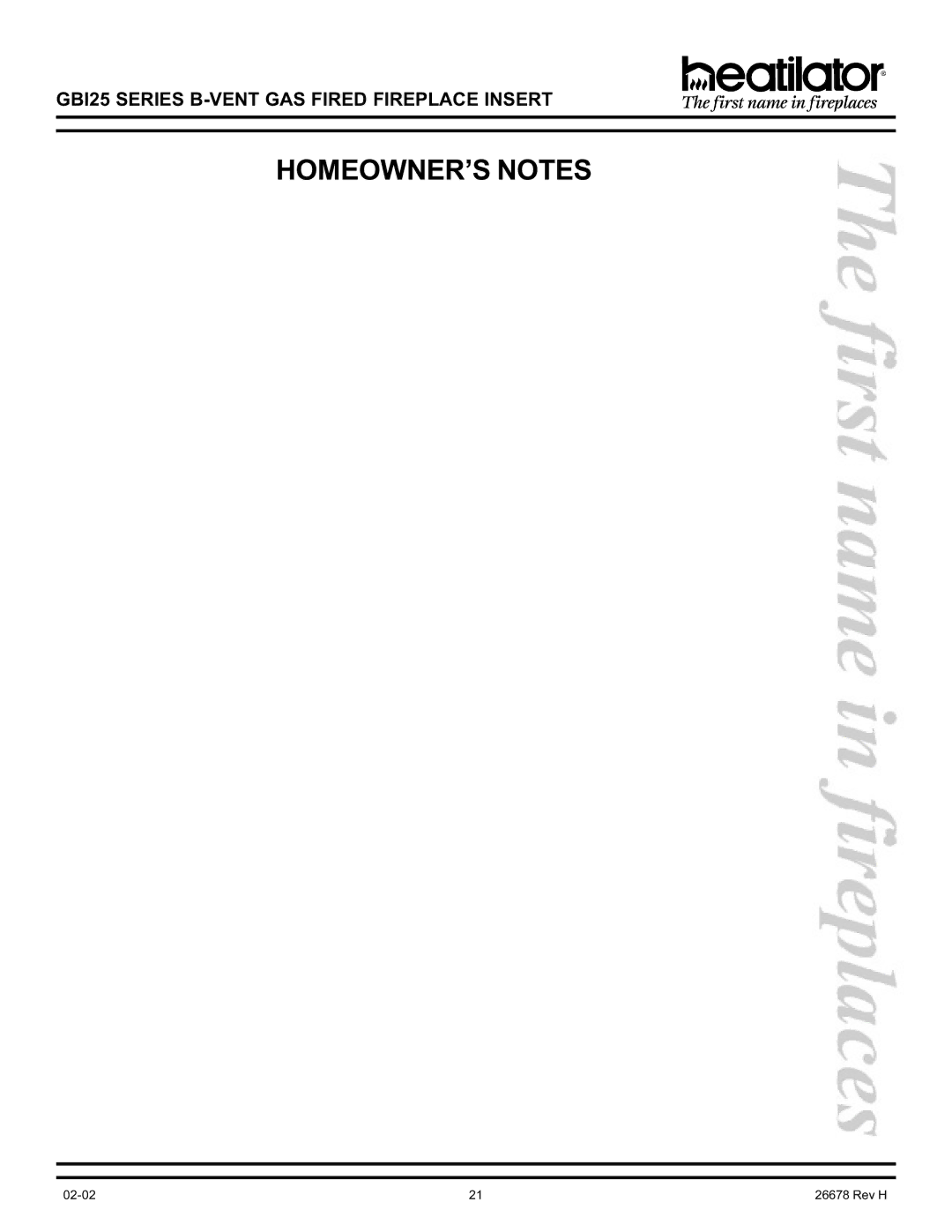 Hearth and Home Technologies GBI25 operating instructions HOMEOWNER’S Notes 