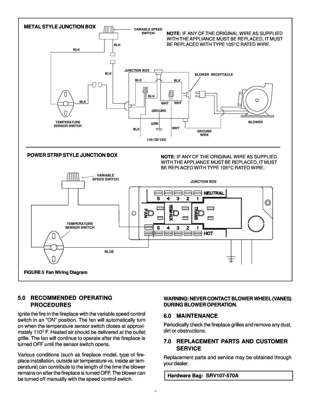 Hearth and Home Technologies GFK-160A 5.0RECOMMENDED OPERATING PROCEDURES, Maintenance, Metal Style Junction Box 