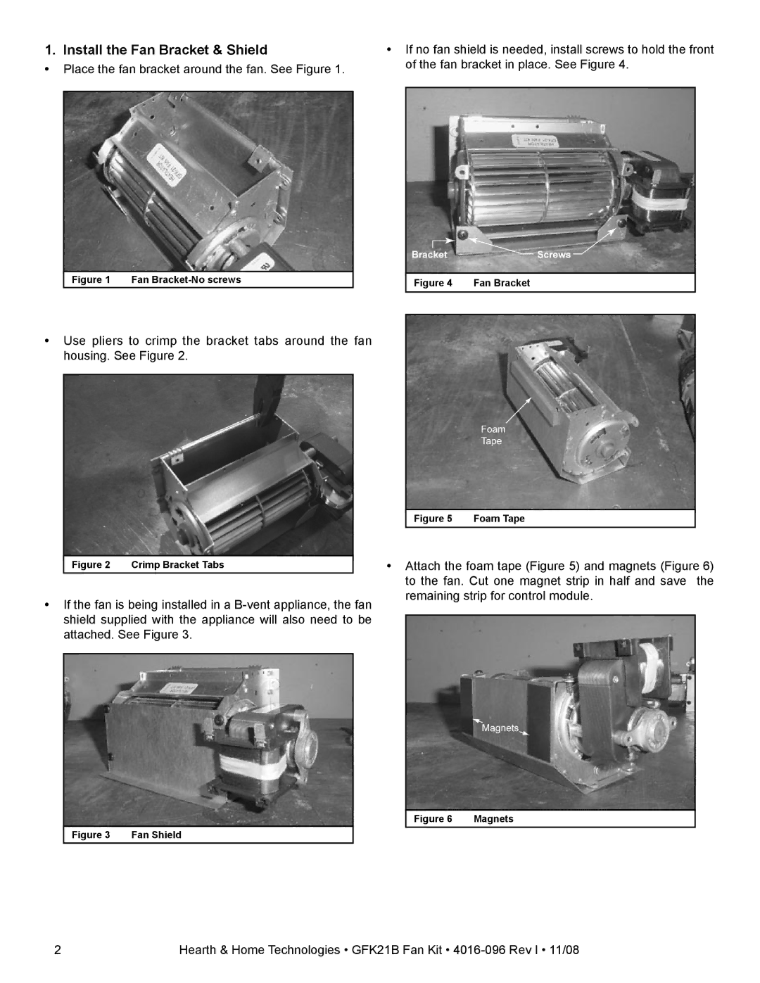 Hearth and Home Technologies GFK21B installation instructions Install the Fan Bracket & Shield, Fan Bracket-No screws 