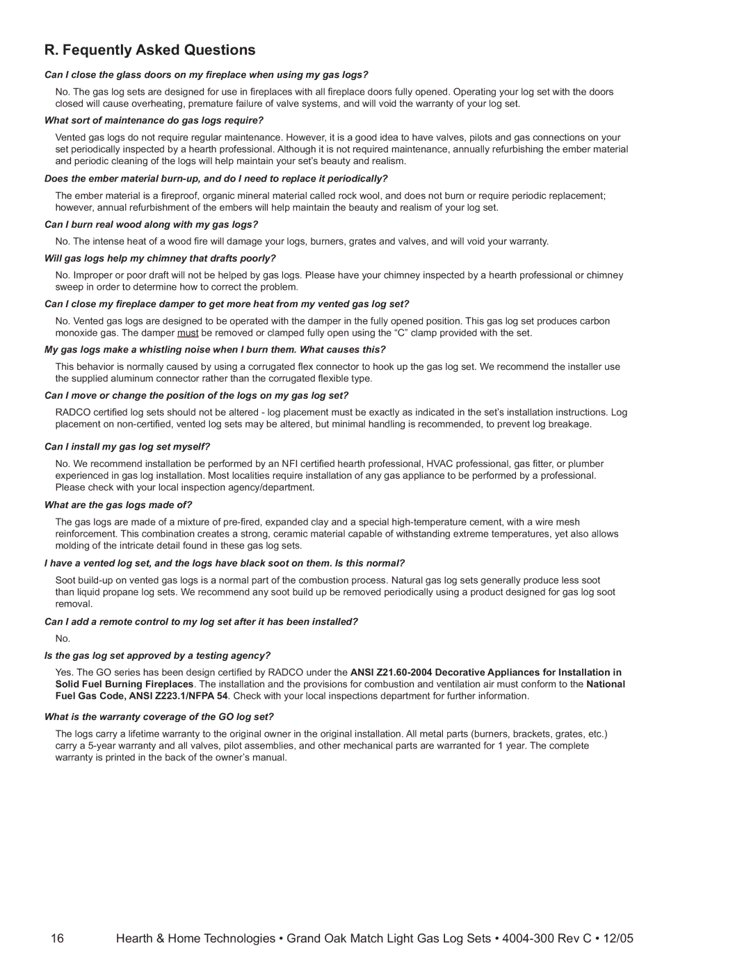 Hearth and Home Technologies GO24MTCH, GO30MTCH Fequently Asked Questions, What sort of maintenance do gas logs require? 