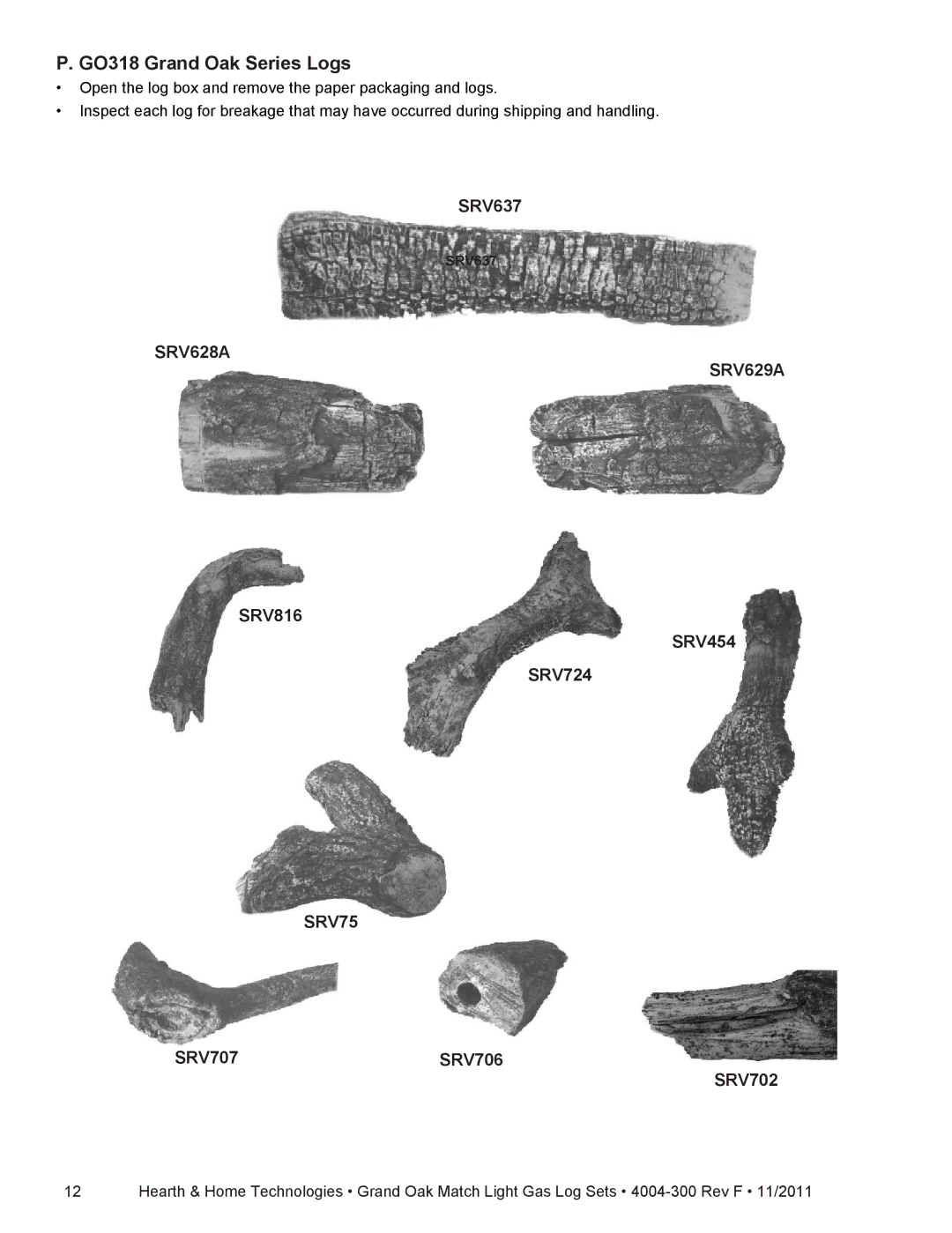 Hearth and Home Technologies GO318MTCH, GO324MTCH, GO330MTCH GO318 Grand Oak Series Logs, SRV628A, SRV75, SRV629A 