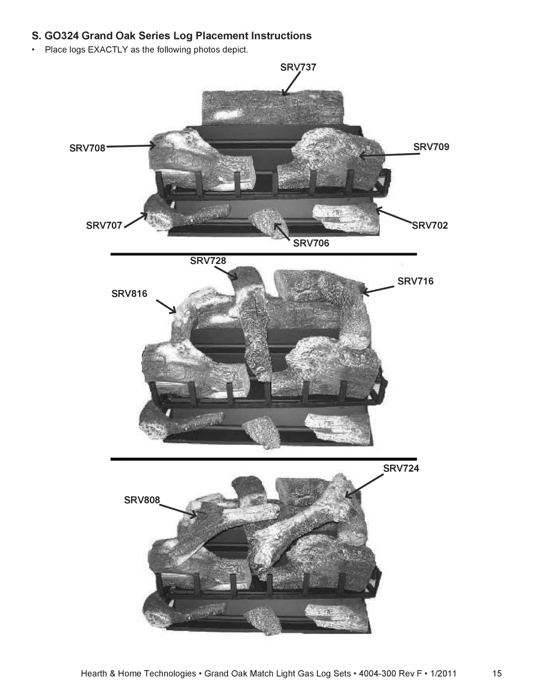 Hearth and Home Technologies GO318MTCH, GO324MTCH, GO330MTCH GO324 Grand Oak Series Log Placement Instructions 