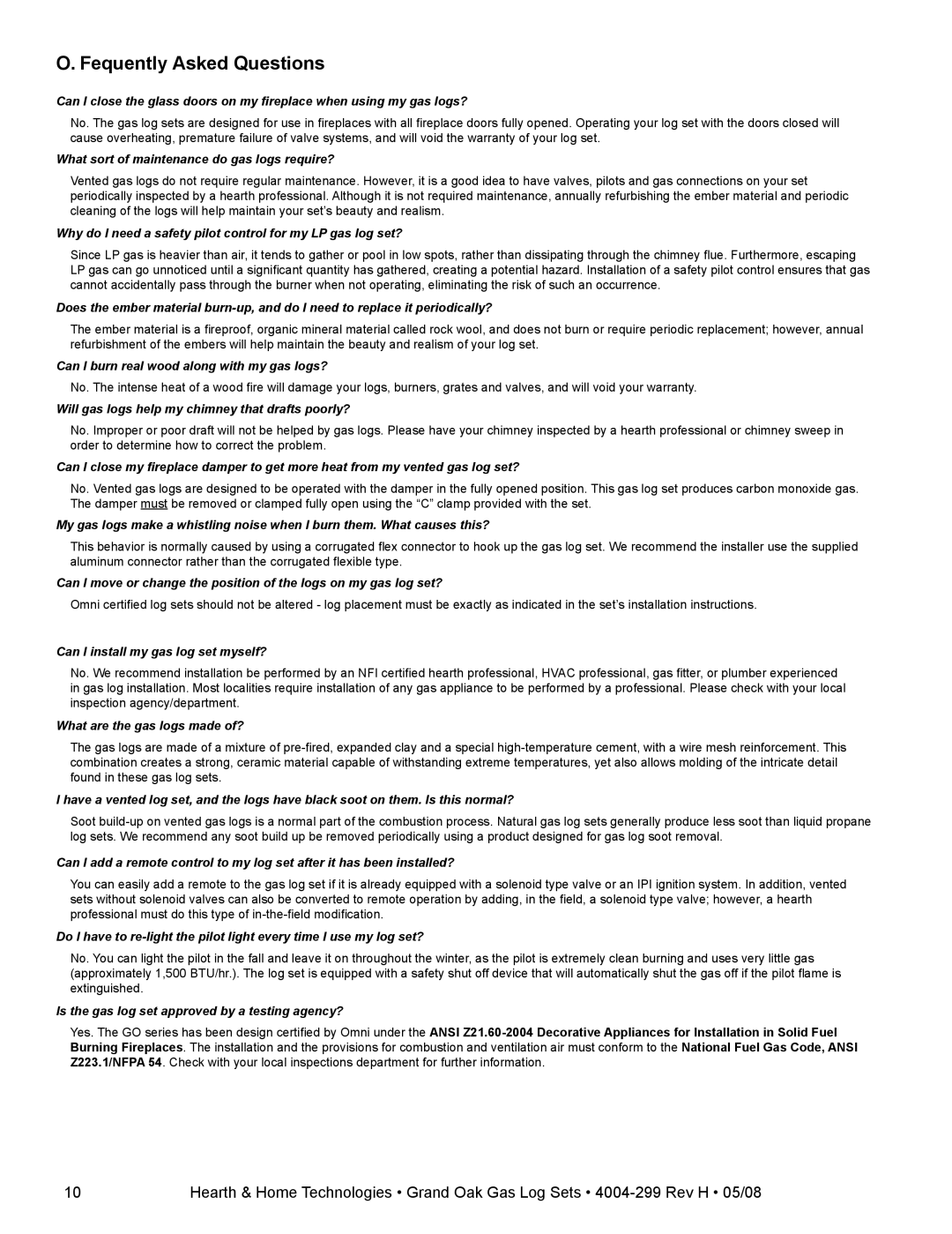 Hearth and Home Technologies GO35-IPI-NG Fequently Asked Questions, What sort of maintenance do gas logs require? 