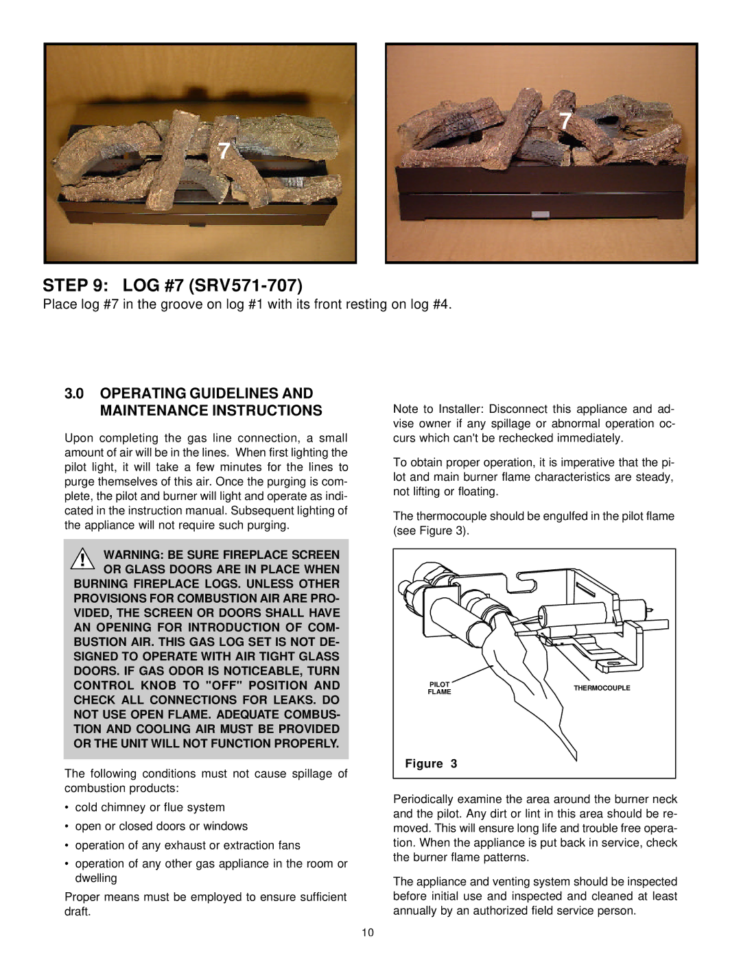 Hearth and Home Technologies GRL-850-AU manual LOG #7 SRV571-707, Operating Guidelines and Maintenance Instructions 