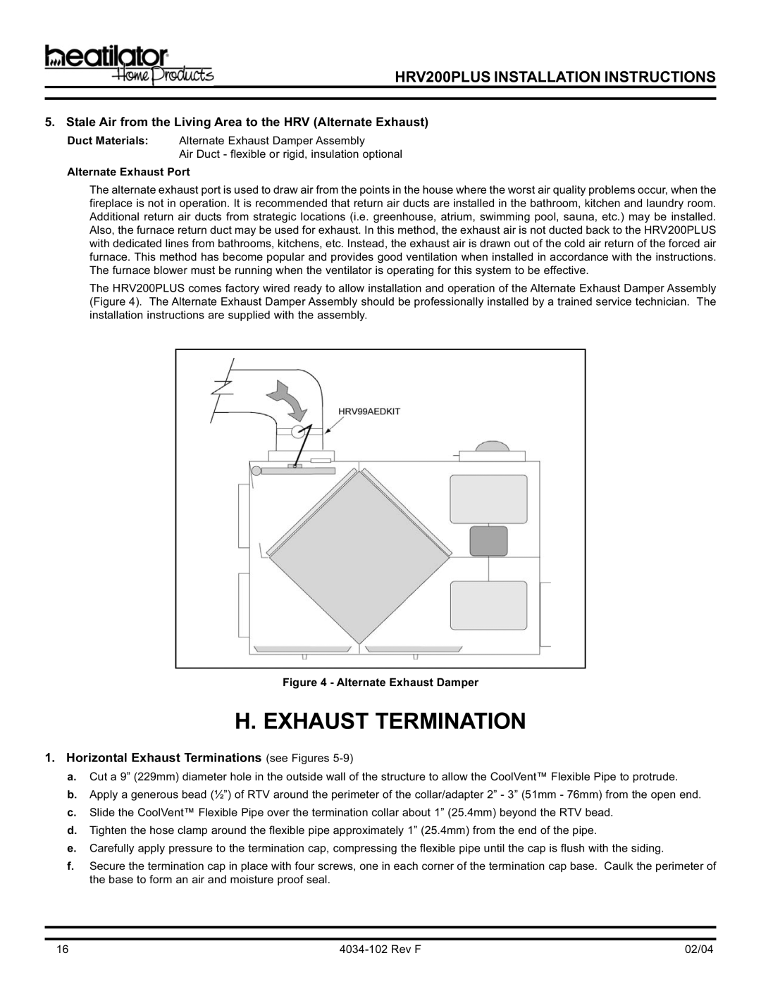 Hearth and Home Technologies HRV200PLUS Exhaust Termination, Stale Air from the Living Area to the HRV Alternate Exhaust 