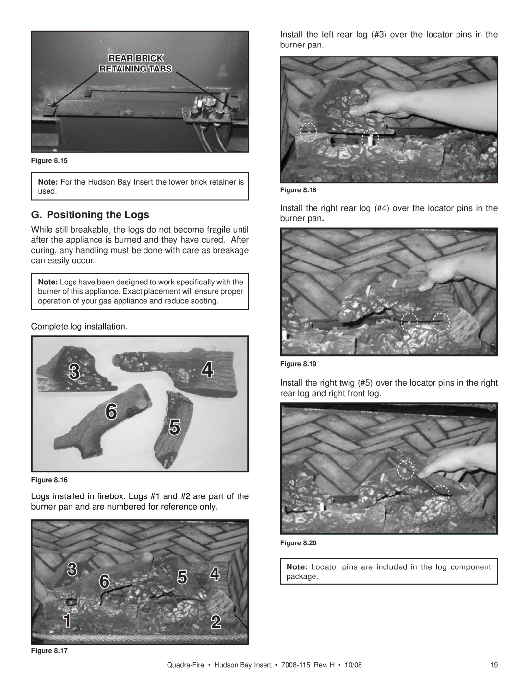 Hearth and Home Technologies HUDBAY-INS owner manual Positioning the Logs, Rear Brick Retaining Tabs 