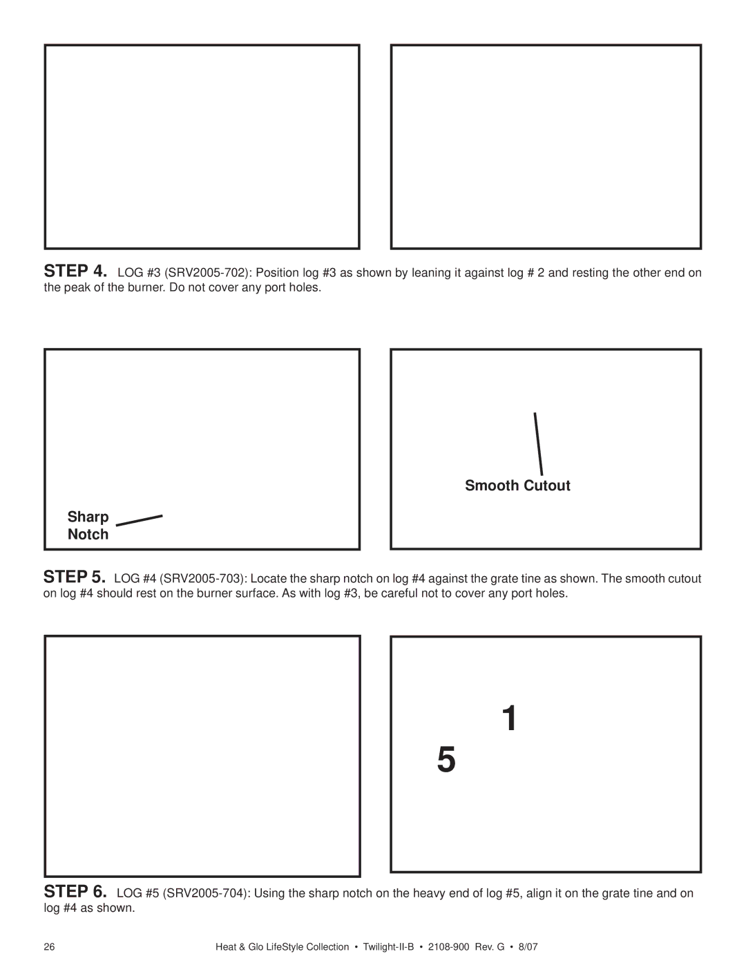 Hearth and Home Technologies II-B owner manual Sharp Notch Smooth Cutout 