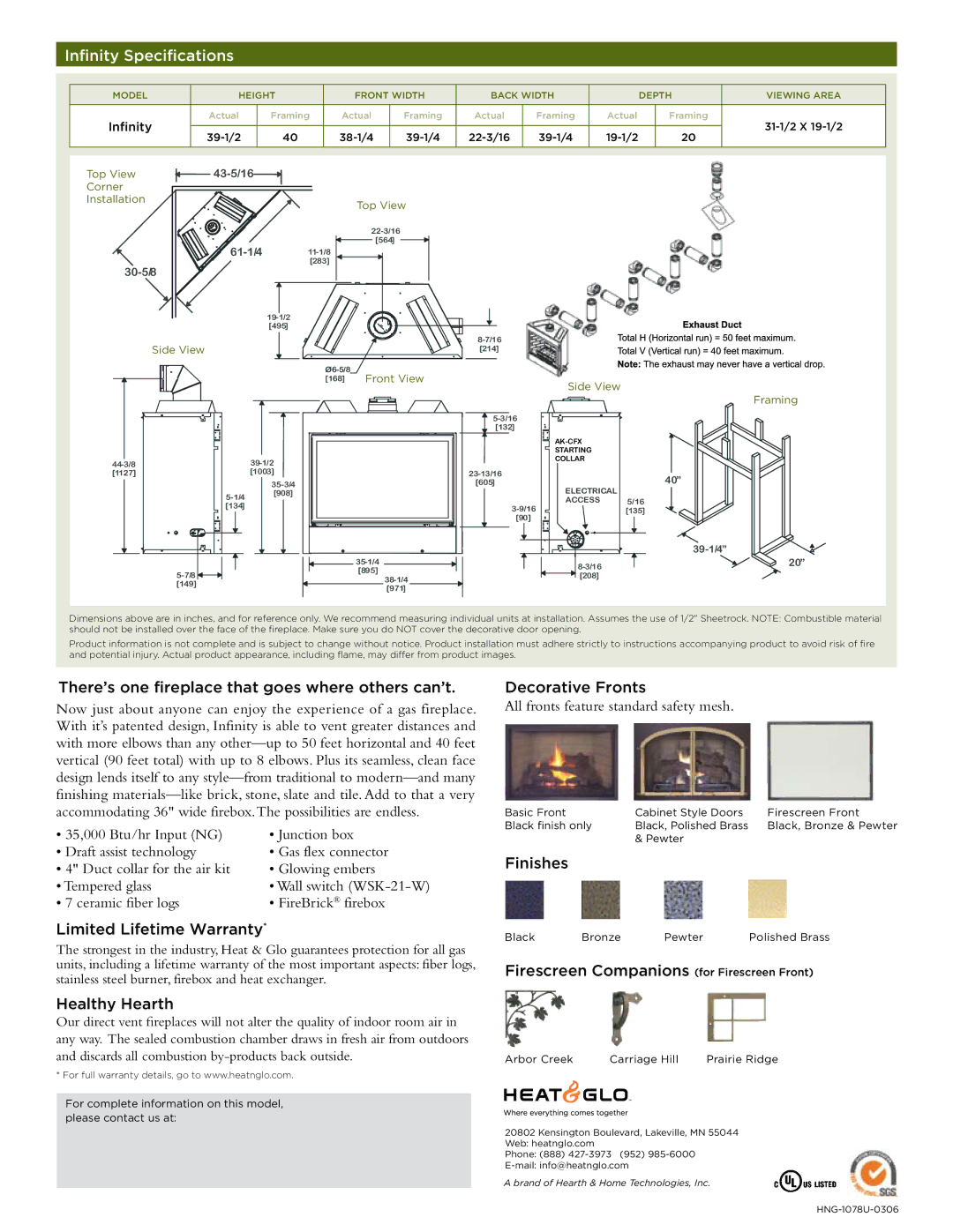 Hearth and Home Technologies Infinity manual There’s one fireplace that goes where others can’t, Limited Lifetime Warranty 