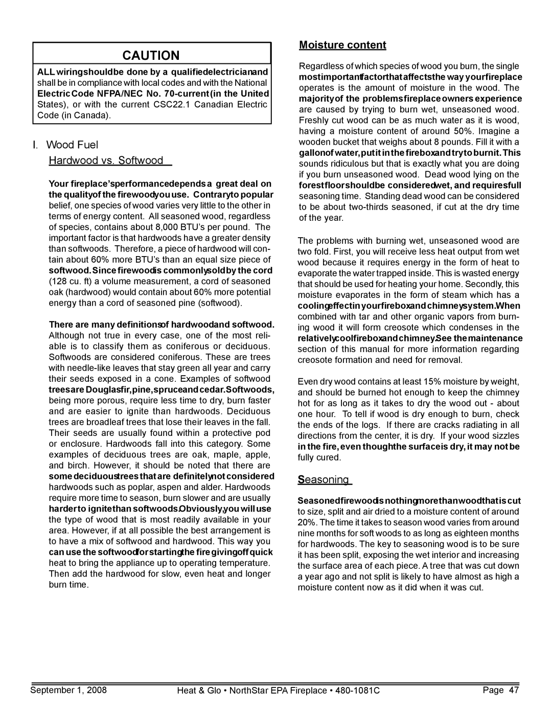 Hearth and Home Technologies NorthStar-BK, NorthStar-GT Wood Fuel Hardwood vs. Softwood, Moisture content, Seasoning 