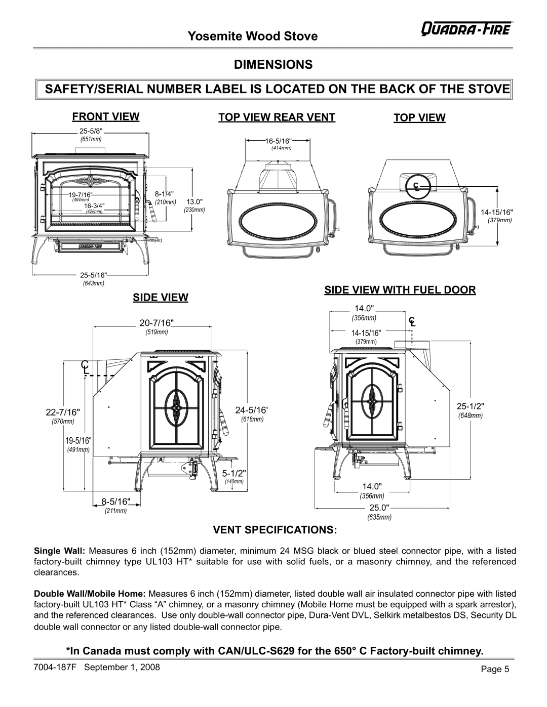 Hearth and Home Technologies MBK Front View TOP View Rear Vent, Side View Side View with Fuel Door, Vent Specifications 