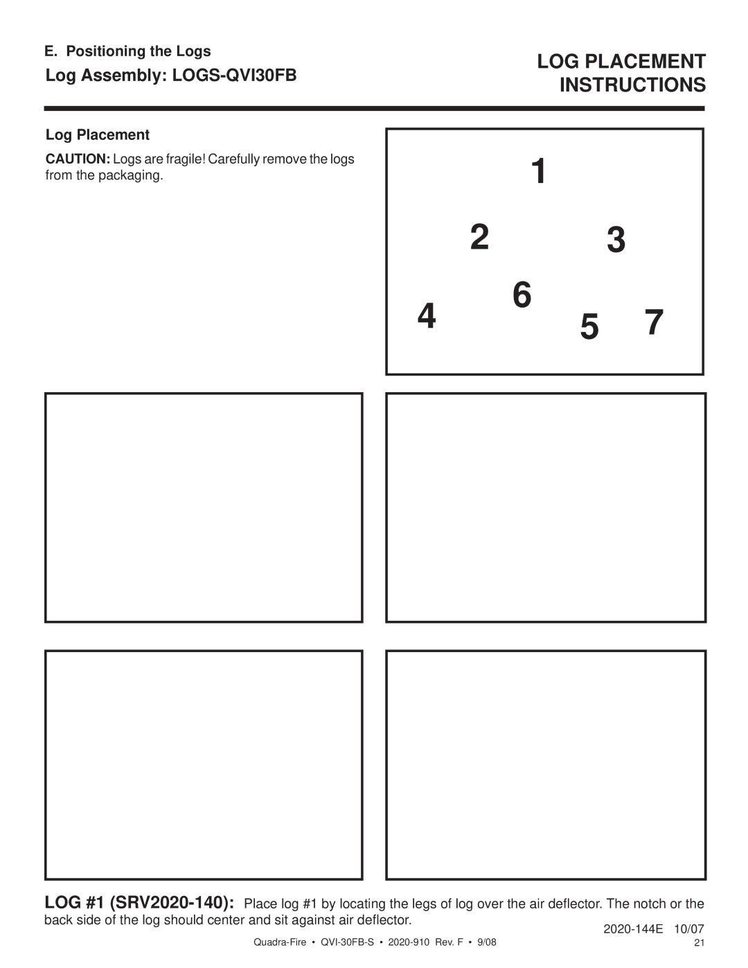 Hearth and Home Technologies QVI-30FB-S owner manual Log Assembly LOGS-QVI30FB, Positioning the Logs, Log Placement 