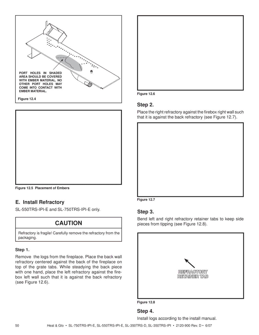 Hearth and Home Technologies SL-350TRS-D owner manual Install Refractory, Step, SL-550TRS-IPI-E and SL-750TRS-IPI-E only 