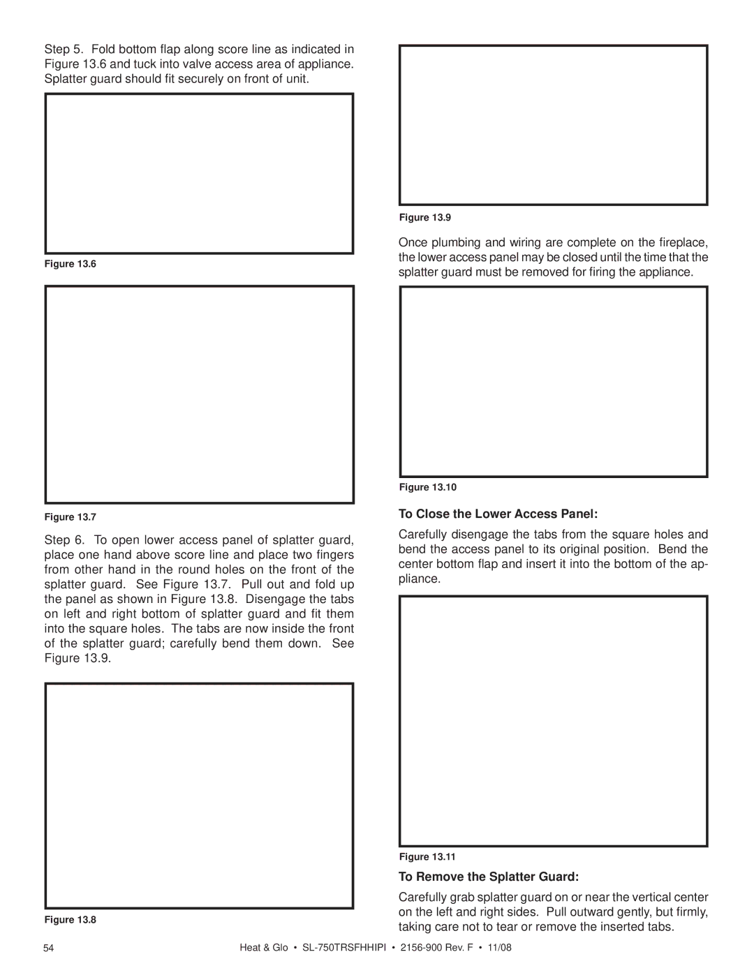 Hearth and Home Technologies SL-750TRSFHHIPI owner manual To Close the Lower Access Panel, To Remove the Splatter Guard 