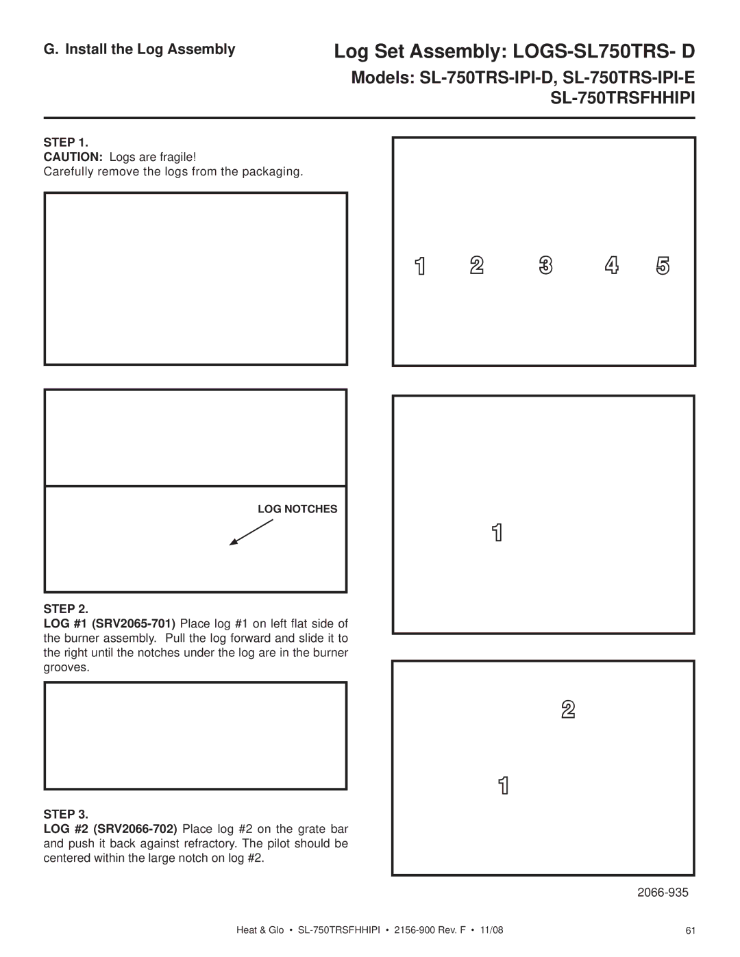 Hearth and Home Technologies SL-750TRSFHHIPI owner manual Install the Log Assembly, LOG Notches 