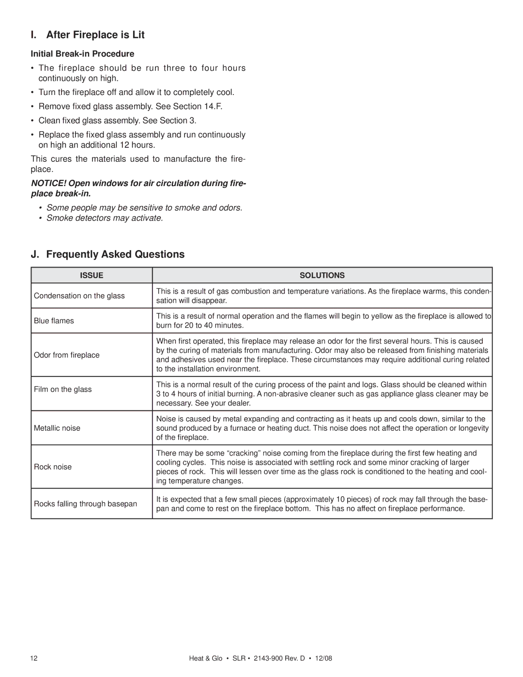 Hearth and Home Technologies SLR (Cosmo) After Fireplace is Lit, Frequently Asked Questions, Initial Break-in Procedure 