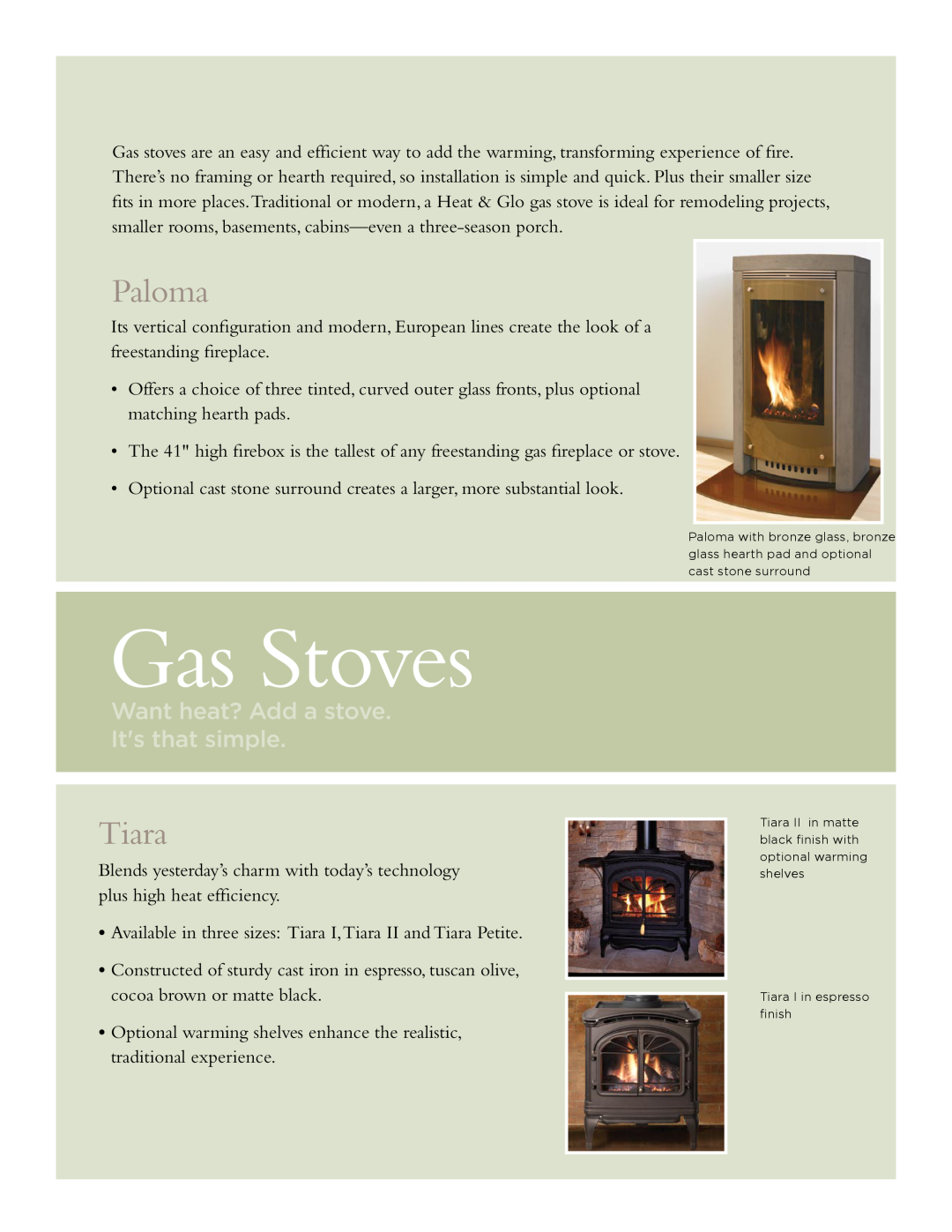 Hearth and Home Technologies TIARA II manual Gas Stoves, Paloma, Tiara, Want heat? Add a stove Its that simple 