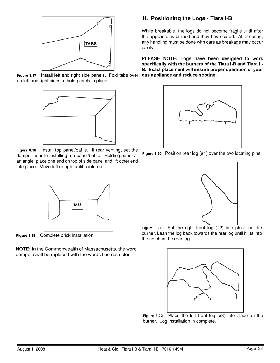 Hearth and Home Technologies TIARA I-B, TIARAI-CES, TIARA II-B Positioning the Logs Tiara I-B, Complete brick installation 