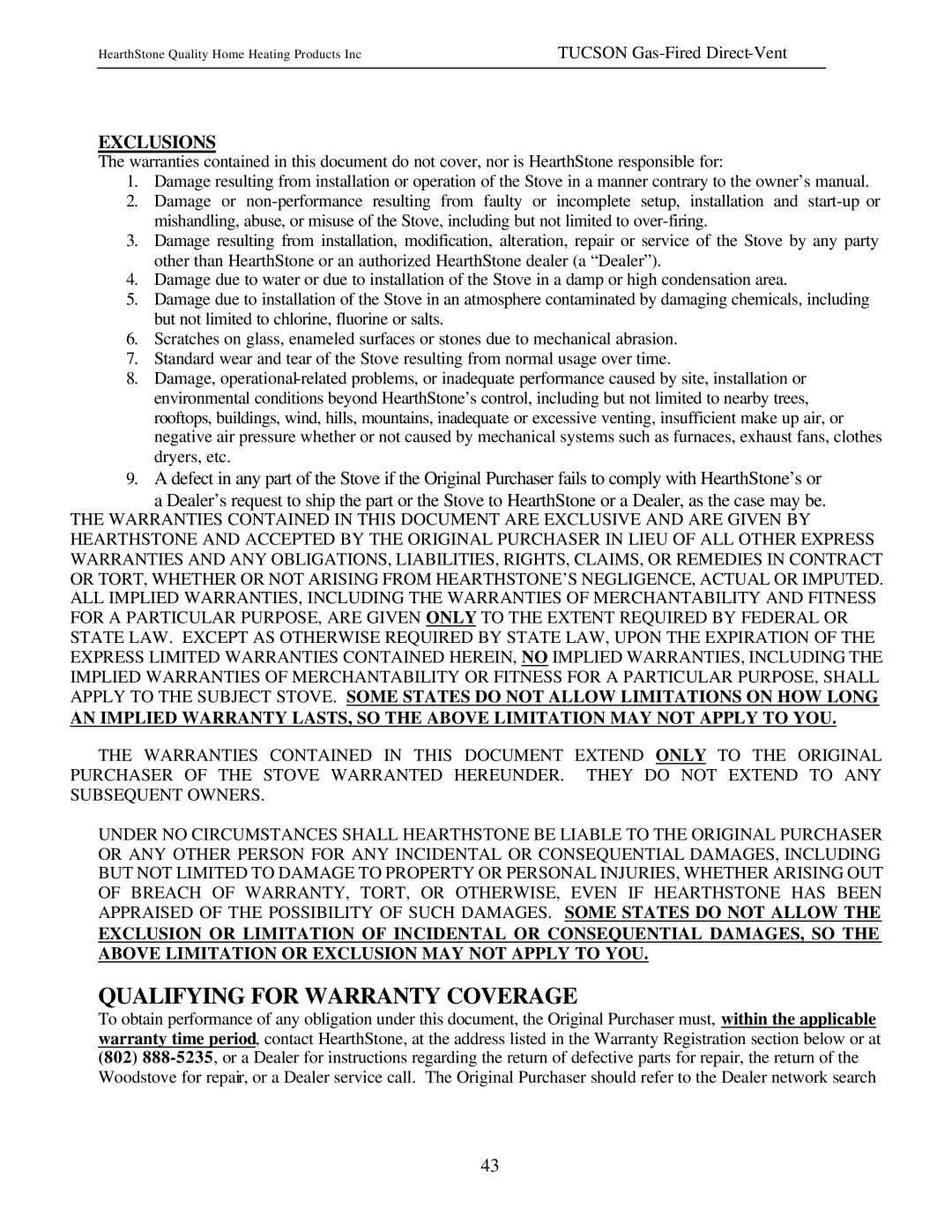 Hearth and Home Technologies Tucson (8700) owner manual Qualifying for Warranty Coverage, Exclusions 