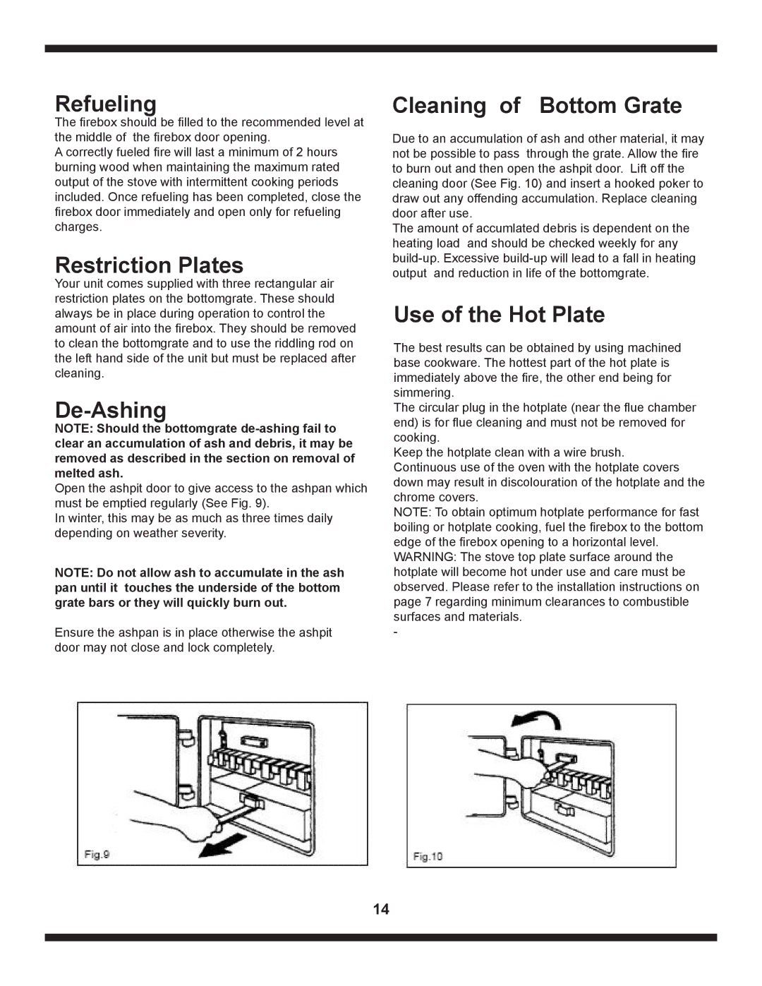 Heartland The Artisan Refueling, Restriction Plates, De-Ashing, Cleaning of Bottom Grate, Use of the Hot Plate 