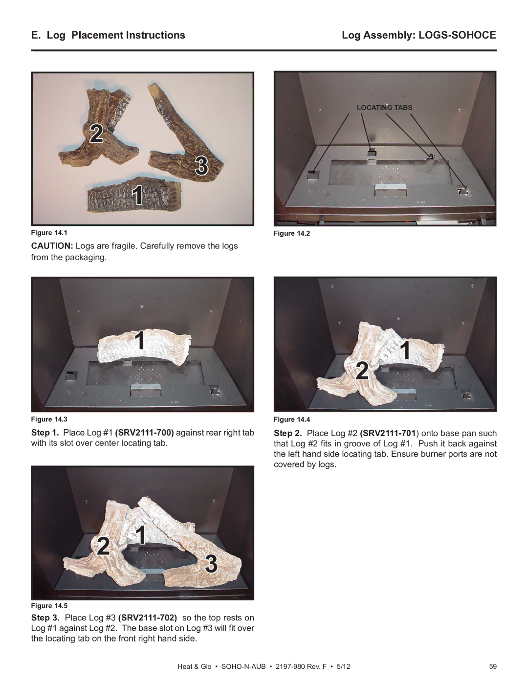 Heat & Glo LifeStyle 2197-980 owner manual Log Placement Instructions Log Assembly LOGS-SOHOCE 