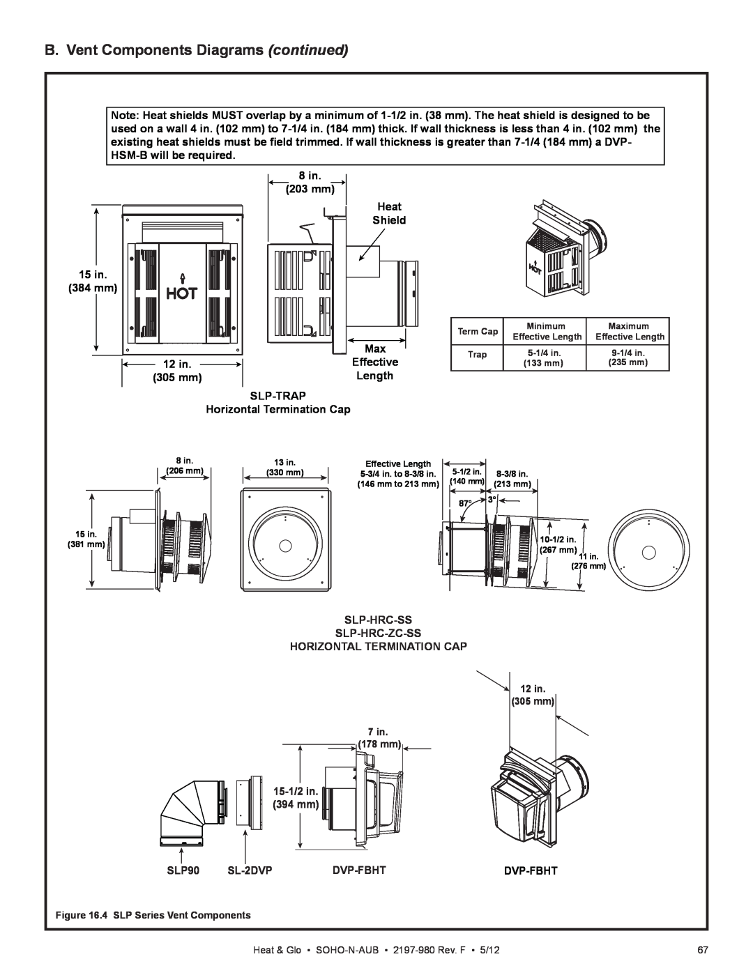 Heat & Glo LifeStyle 2197-980 B. Vent Components Diagrams continued, 8 in 203 mm Heat Shield 15 in 384 mm, 12 in, Length 