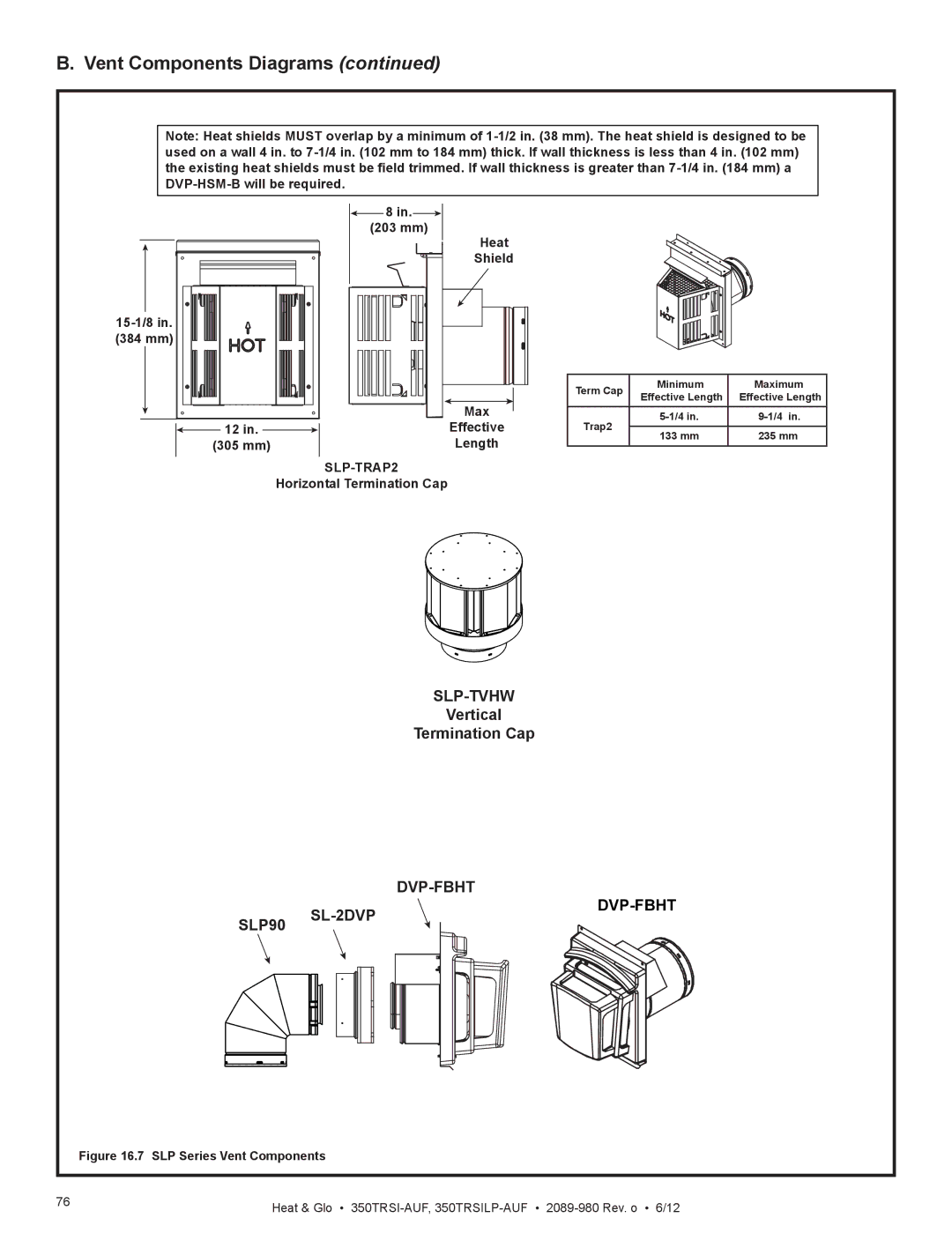 Heat & Glo LifeStyle 350TRSILP-AUF, 350TRSI-AUF Slp-Tvhw, Vertical Termination Cap, DVP-FBHT SLP90 SL-2DVP, Dvp-Fbht 