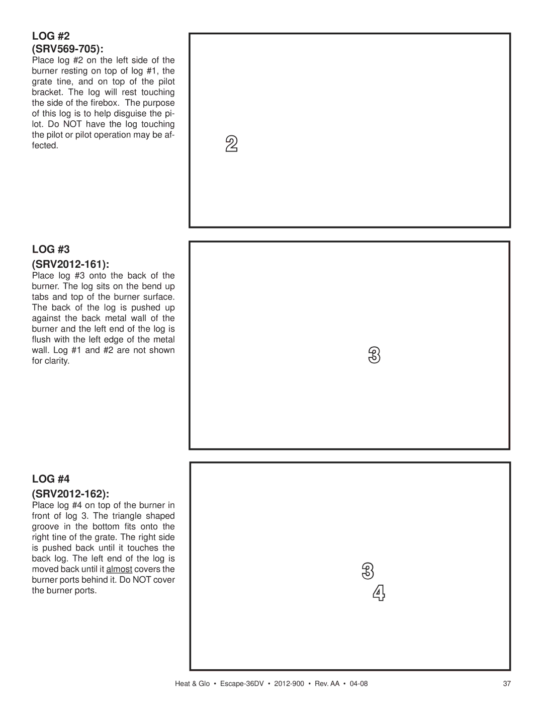 Heat & Glo LifeStyle 36DV owner manual LOG #2 SRV569-705, LOG #3 SRV2012-161, LOG #4 SRV2012-162 