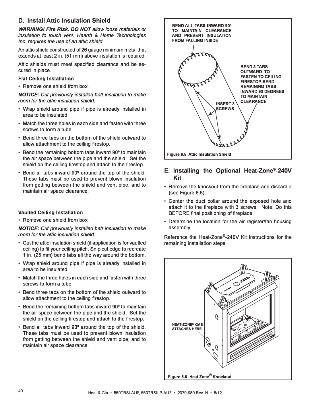 Heat & Glo LifeStyle 550TRSI-AUF D. Install Attic Insulation Shield, E. Installing the Optional Heat-Zone-240V Kit 