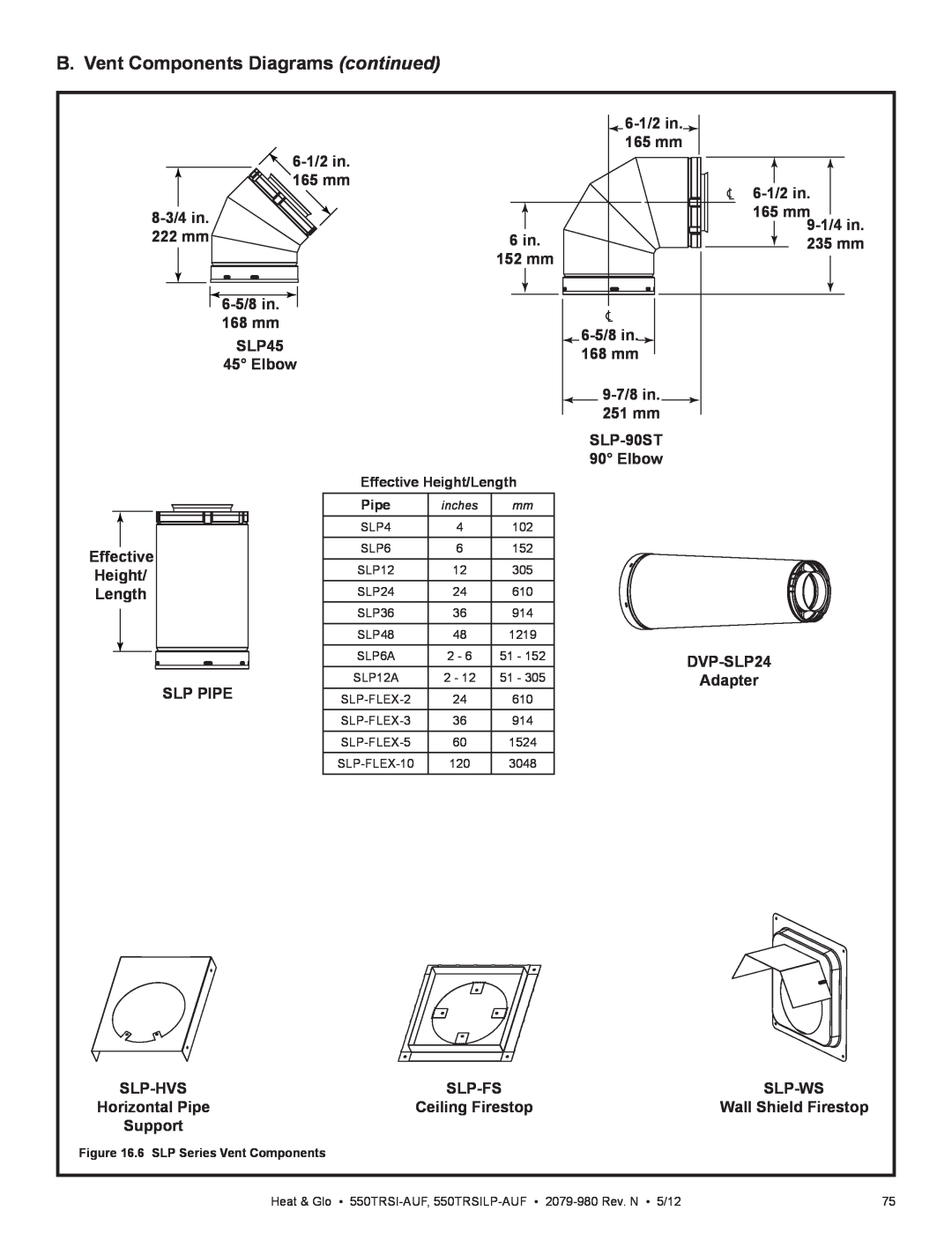 Heat & Glo LifeStyle 550TRSI-AUF B. Vent Components Diagrams continued, 6-1/2in, 165 mm, 8-3/4in, 9-1/4in, 222 mm, 6 in 