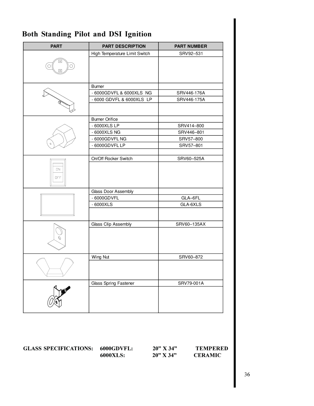 Heat & Glo LifeStyle 6000 XLS, 6000 GDVFL manual Both Standing Pilot and DSI Ignition, 6000XLS 20 X 