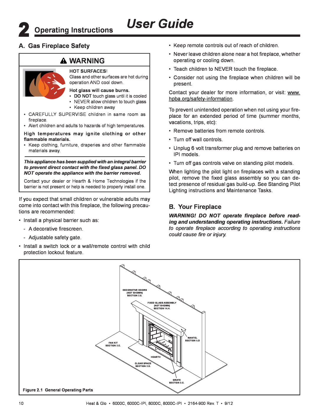 Heat & Glo LifeStyle 6000C manual Operating Instructions User Guide, A. Gas Fireplace Safety, B. Your Fireplace 