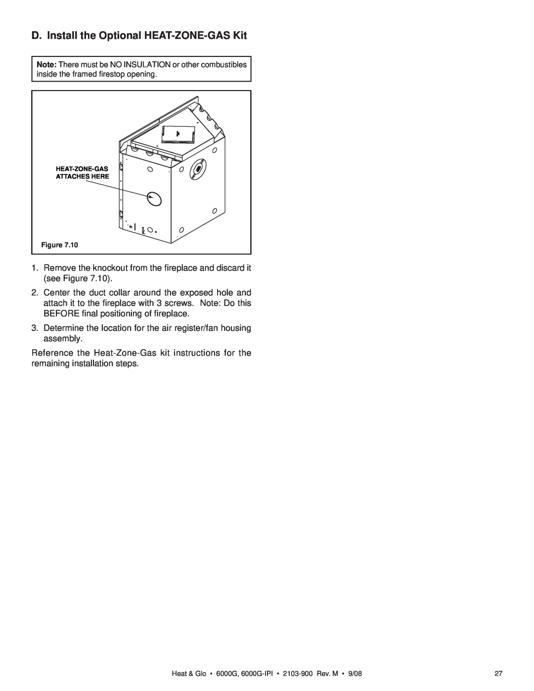 Heat & Glo LifeStyle 6000G-LP, 6000G-IPILP owner manual D. Install the Optional HEAT-ZONE-GASKit 