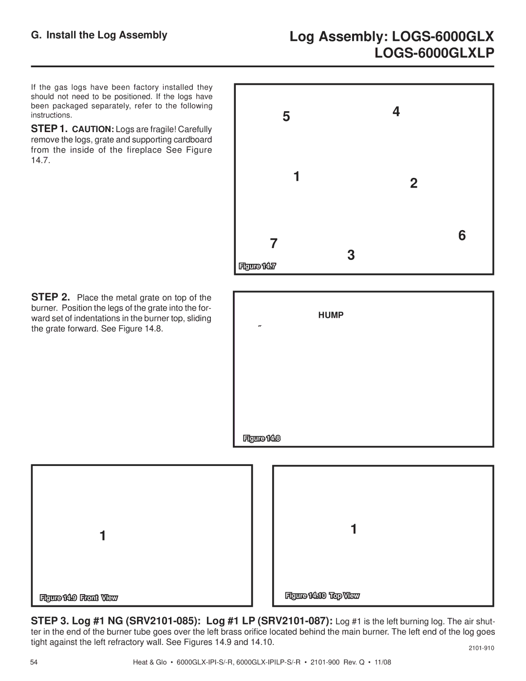 Heat & Glo LifeStyle 6000GLX-IPI-S/-R owner manual Log Assembly LOGS-6000GLX LOGS-6000GLXLP, Install the Log Assembly 