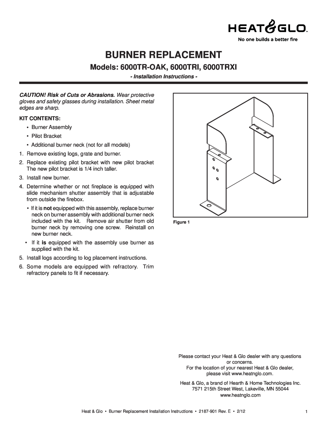 Heat & Glo LifeStyle installation instructions Burner Replacement, Models 6000TR-OAK,6000TRI, 6000TRXI, Kit Contents 