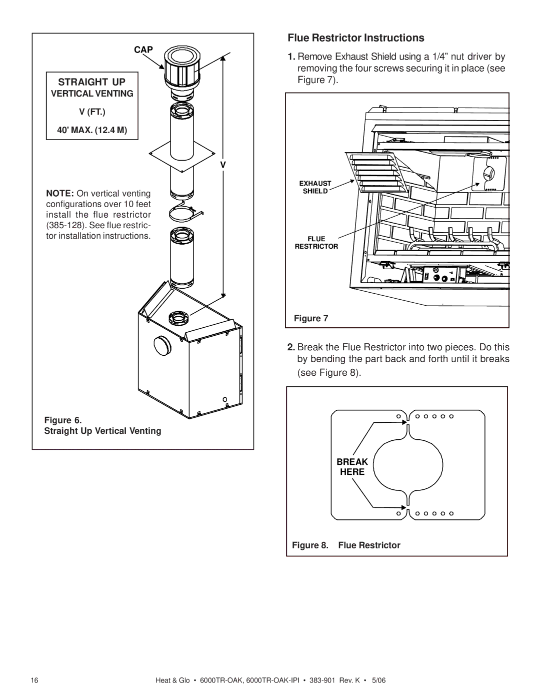 Heat & Glo LifeStyle 6000TR-OAK-IPI owner manual Flue Restrictor Instructions, MAX .4 M Straight Up Vertical Venting 