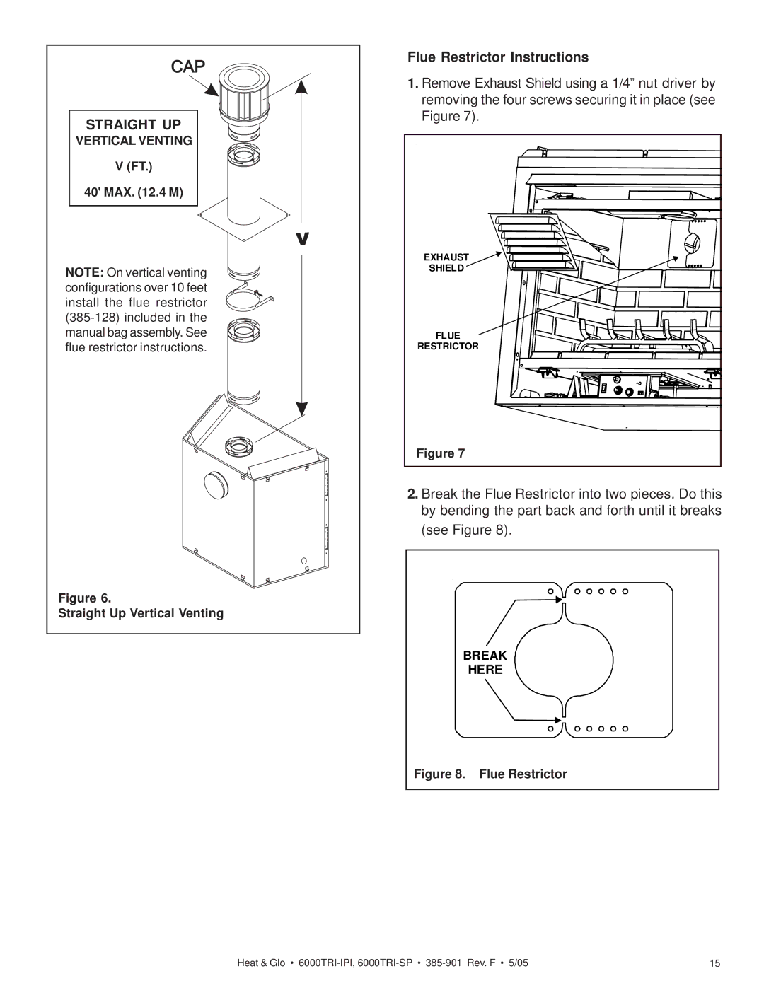 Heat & Glo LifeStyle 6000TRI-SP, 6000TRI-IPI manual Flue Restrictor Instructions, MAX .4 M Straight Up Vertical Venting 