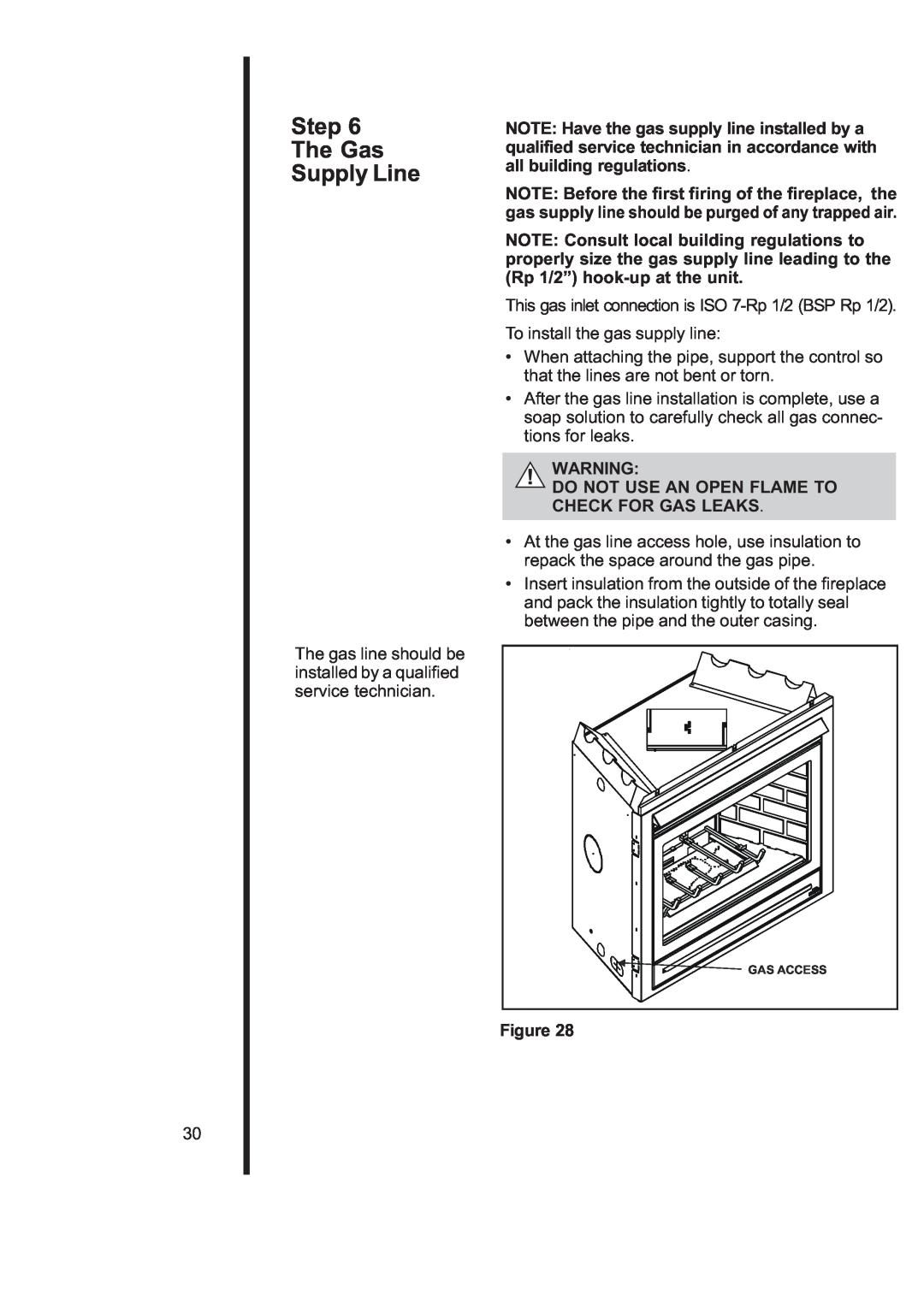 Heat & Glo LifeStyle 6000TRS-CD manual Step The Gas Supply Line, Do Not Use An Open Flame To Check For Gas Leaks 