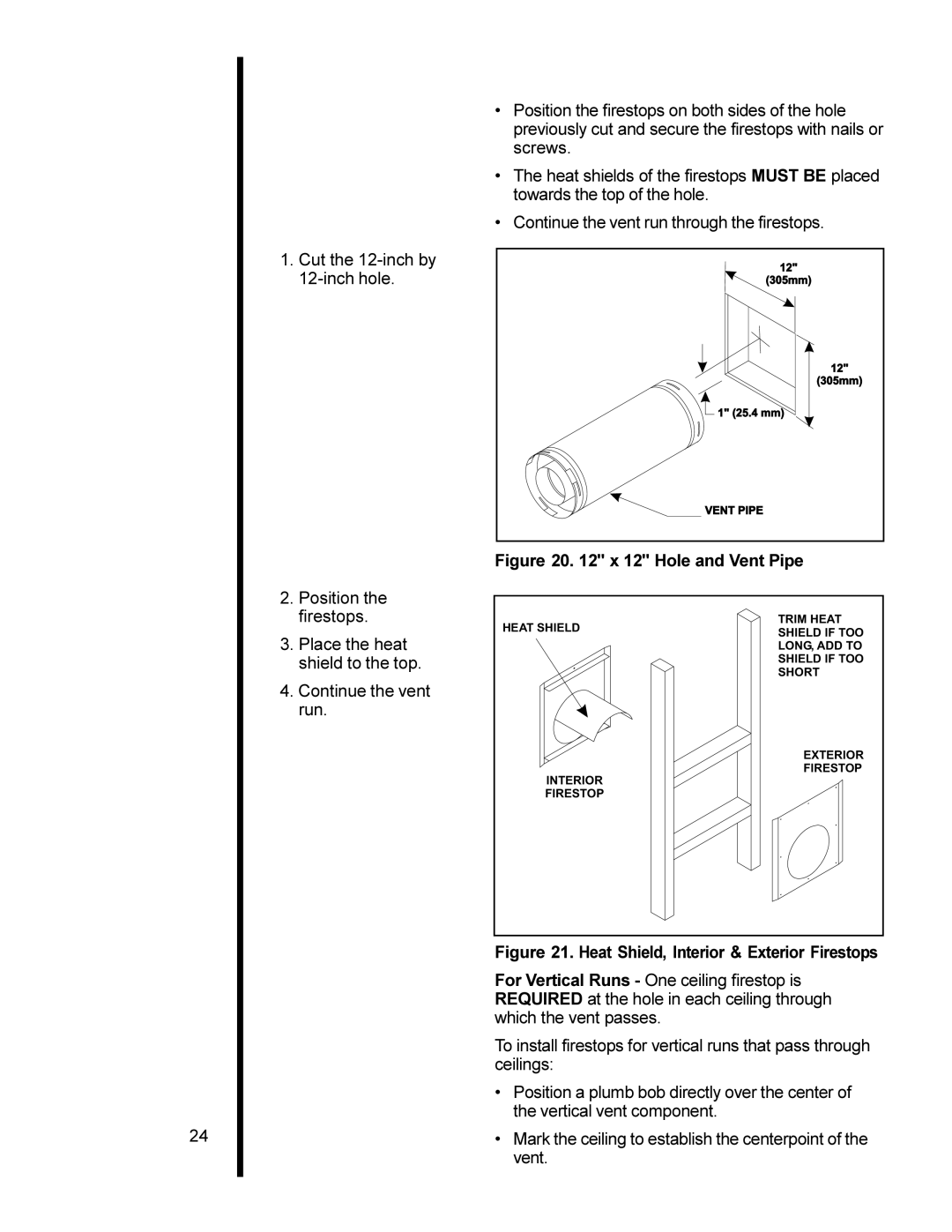 Heat & Glo LifeStyle 6000XLT-CDN, 6000TR, 6000XLS, 6000ARCH manual Hole and Vent Pipe 