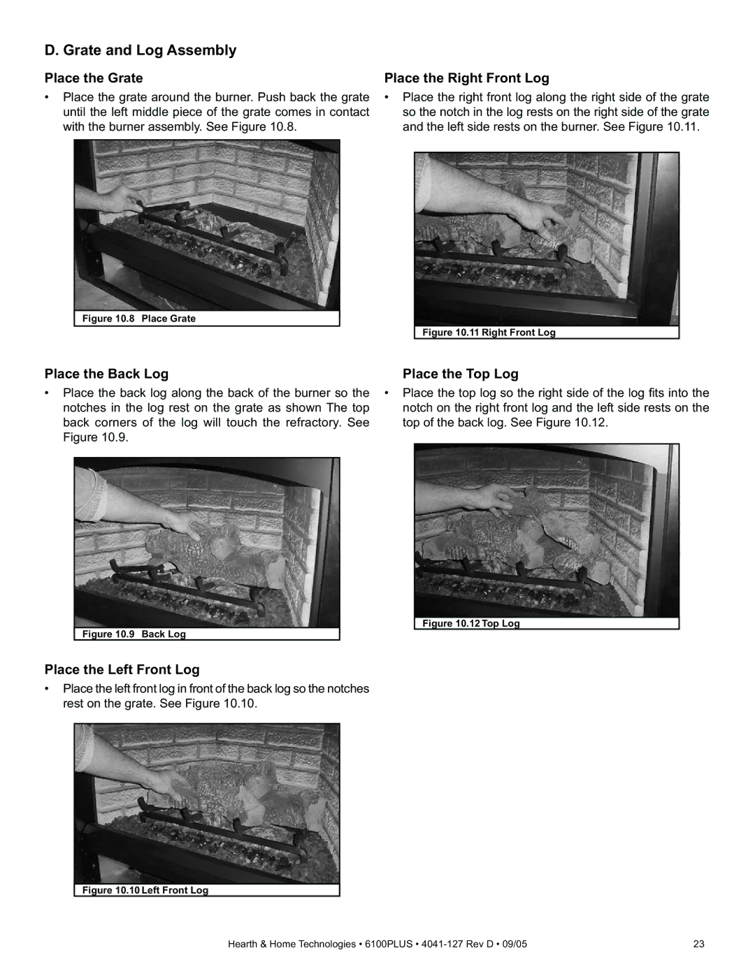 Heat & Glo LifeStyle 6100PLUS Grate and Log Assembly, Place the Grate, Place the Right Front Log, Place the Top Log 