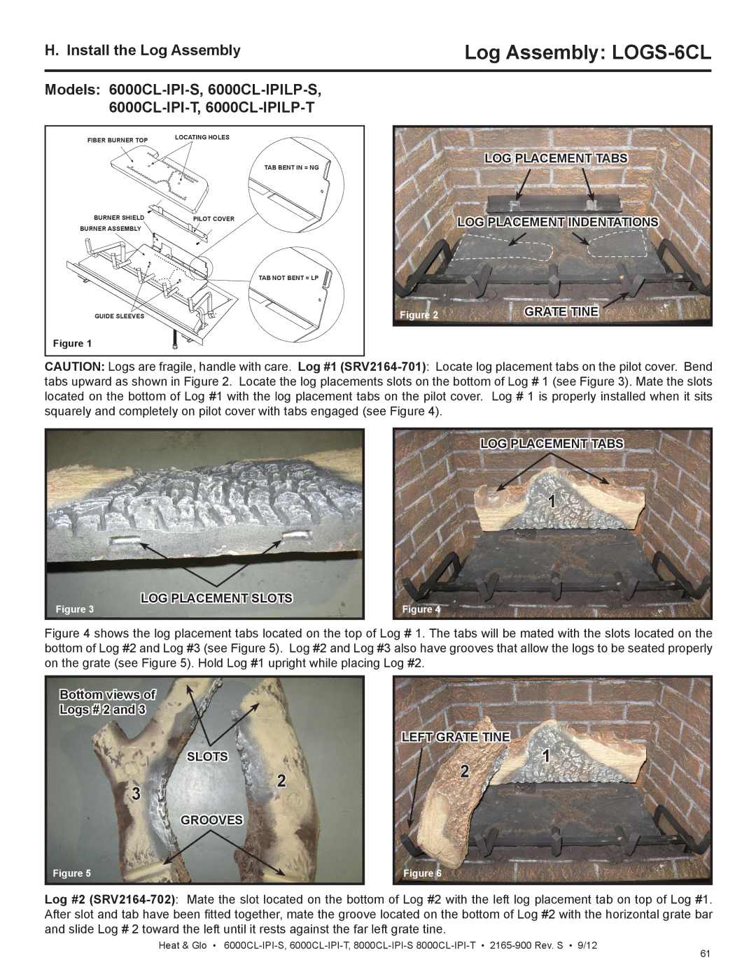 Heat & Glo LifeStyle 8000CL-IPI-T Install the Log Assembly, Models 6000CL-IPI-S, 6000CL-IPILP-S, Bottom views Logs # 2 