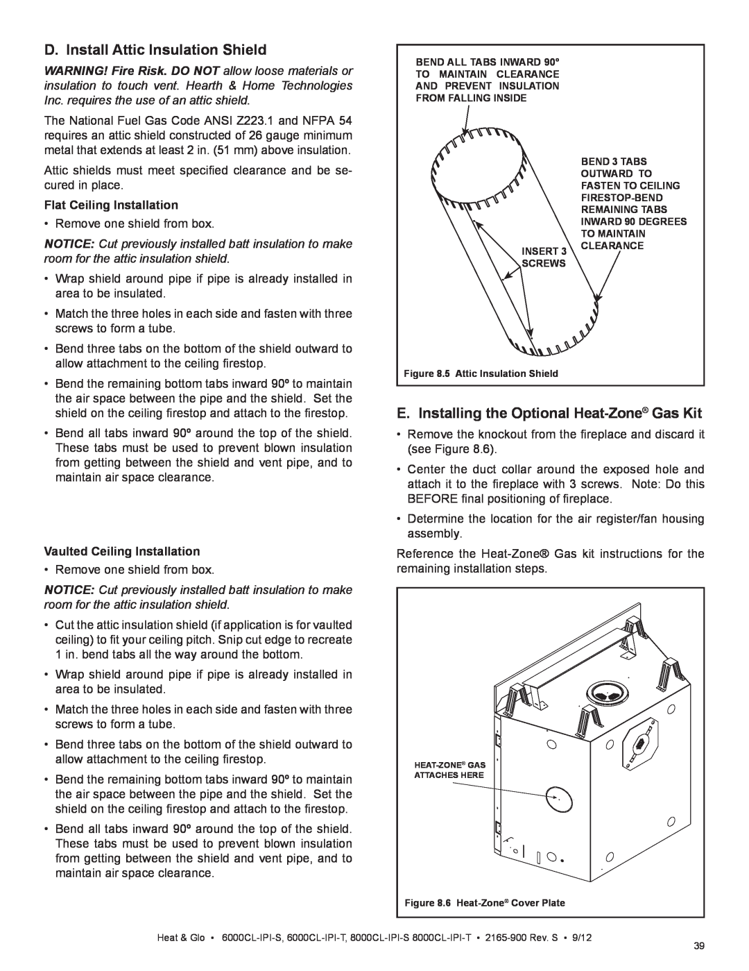 Heat & Glo LifeStyle 6000CL-IPI-T manual D. Install Attic Insulation Shield, E. Installing the Optional Heat-Zone Gas Kit 