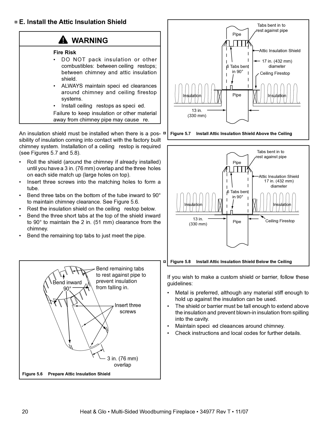 Heat & Glo LifeStyle BAY-40 owner manual ¨E. Install the Attic Insulation Shield, Away from chimney pipe may cause ﬁre 