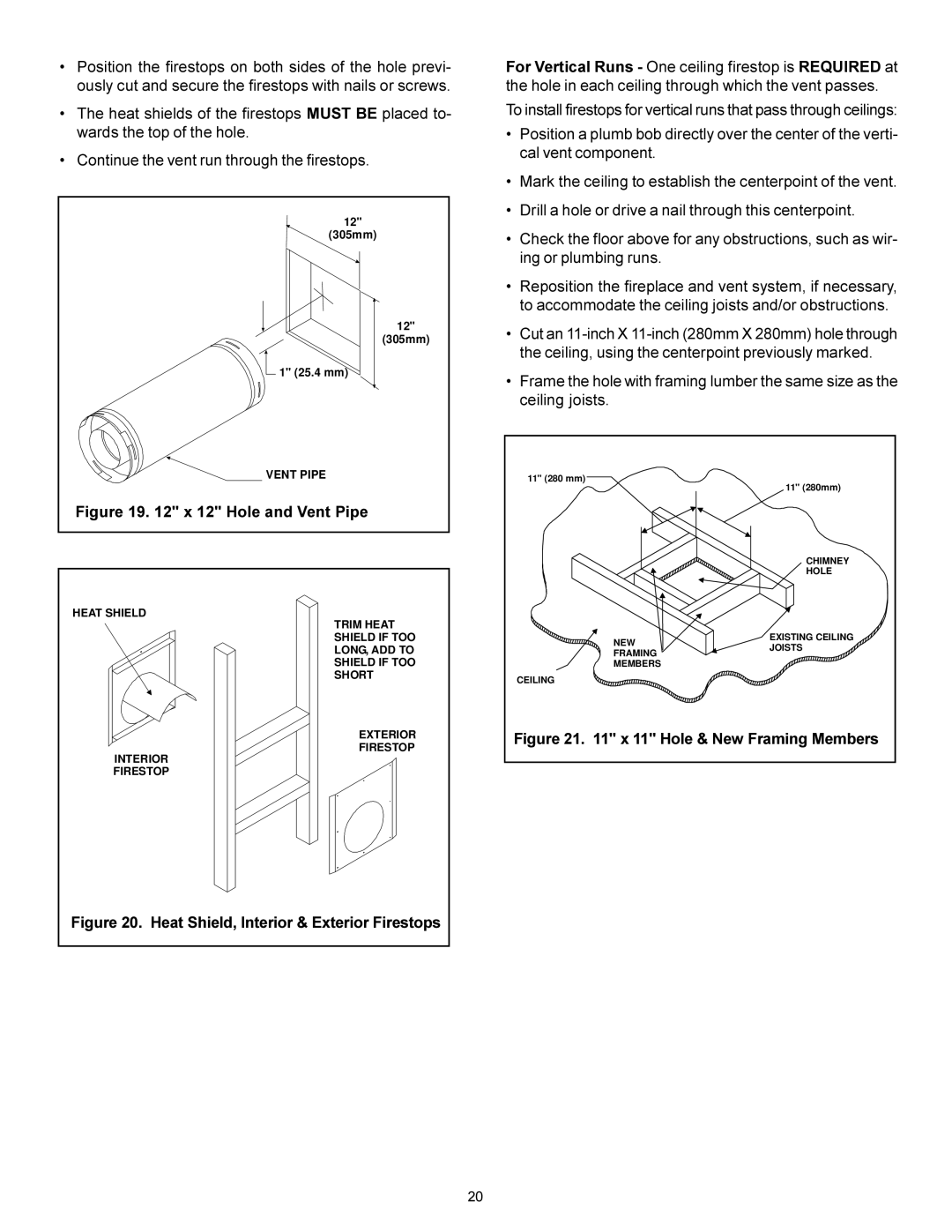 Heat & Glo LifeStyle BE-41 manual Hole and Vent Pipe 