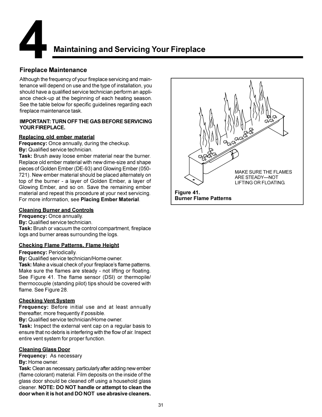 Heat & Glo LifeStyle BE-41 manual Fireplace Maintenance, Important Turn OFF the GAS Before Servicing Your Fireplace 