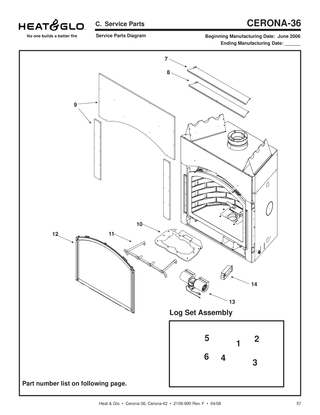 Heat & Glo LifeStyle CERONA-36, CERONA-42 owner manual Log Set Assembly, Service Parts, Part number list on following 