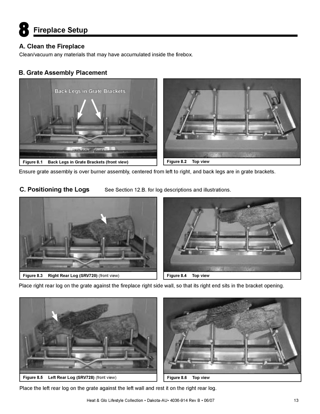 Heat & Glo LifeStyle DAKOTA-AU manual Fireplace Setup, Clean the Fireplace, Grate Assembly Placement 