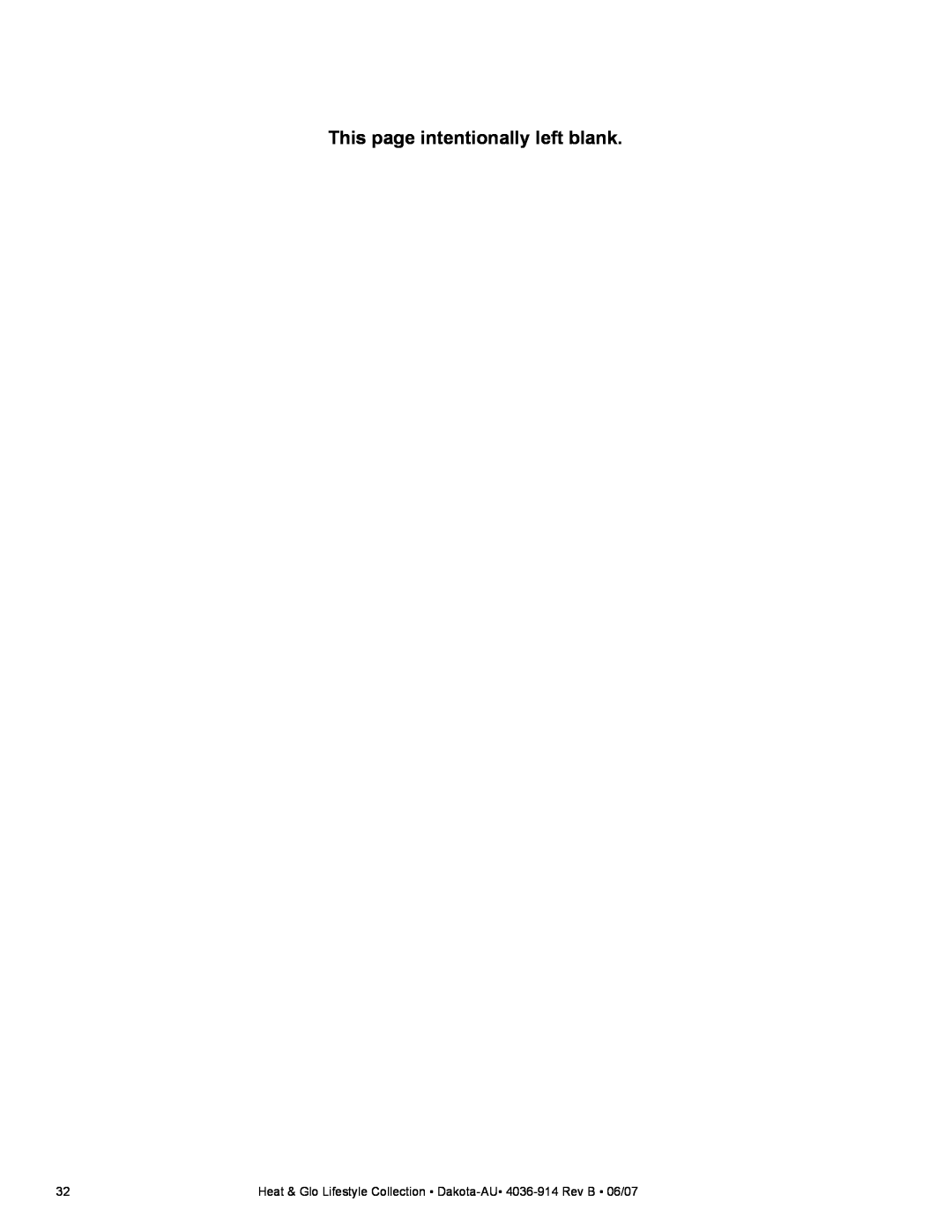 Heat & Glo LifeStyle DAKOTA-AU manual This page intentionally left blank 