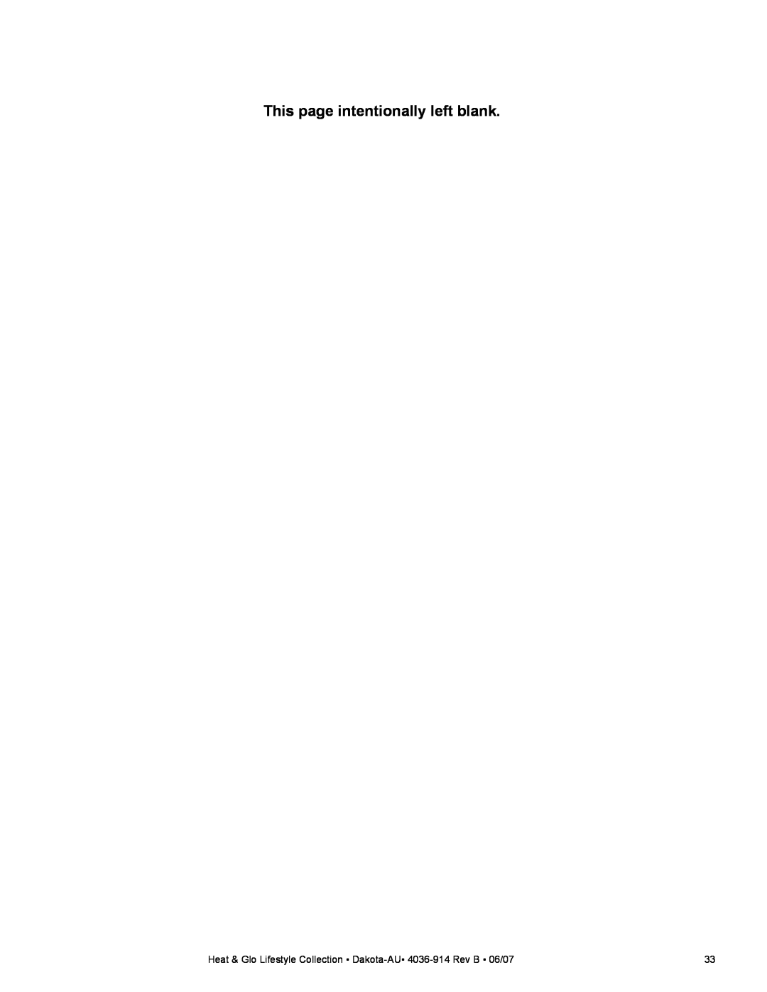 Heat & Glo LifeStyle DAKOTA-AU manual This page intentionally left blank 